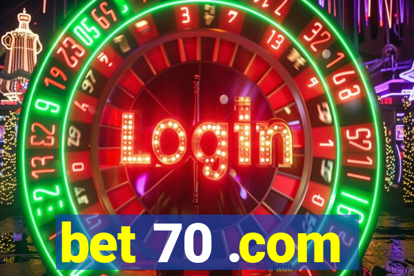 bet 70 .com